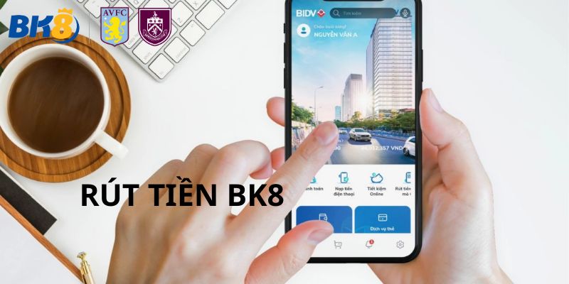 Đánh giá về chất lượng rút tiền BK8